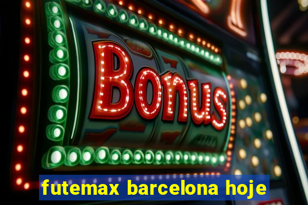 futemax barcelona hoje